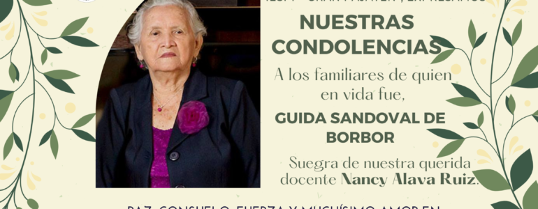 Condolencias a la Mg. Nancy Alava Ruiz